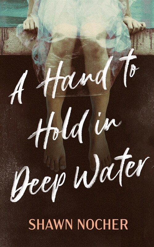 A Hand to Hold in Deep Water (Paperback)