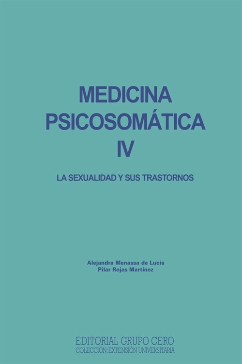 Medicina Psicosom?ica IV: la sexualidad y sus trastornos (Paperback)