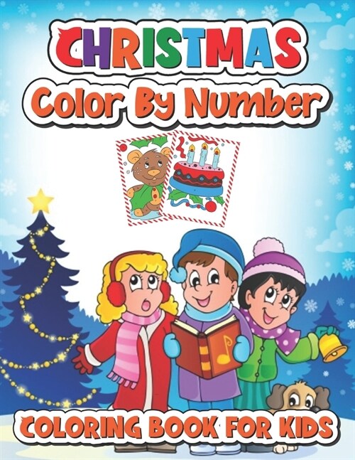 Christmas color by number coloring book for kids: 50 Christmas color by number Pages to Color Including Santa, Christmas Trees, Reindeer, Snowman (Paperback)