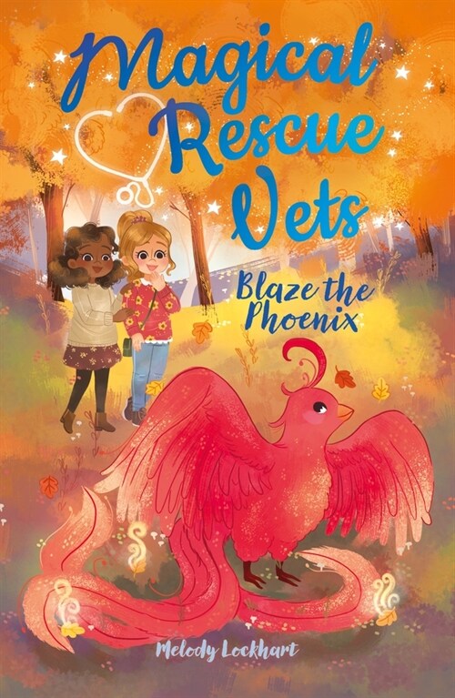 Magical Rescue Vets: Blaze the Phoenix (Paperback)