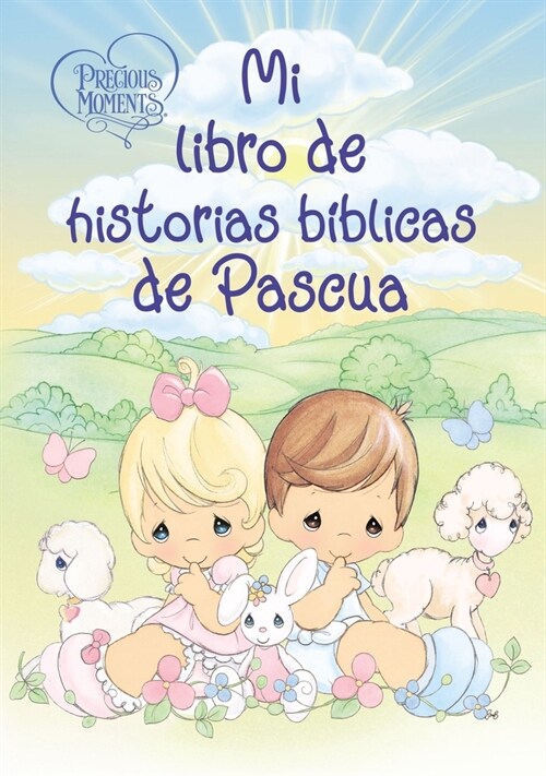 Precious Moments: Mi Libro de Historias B?licas de Pascua (Board Books)