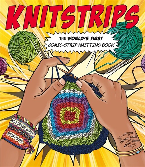 Knitstrips: The Worlds First Comic-Strip Knitting Book (Paperback)