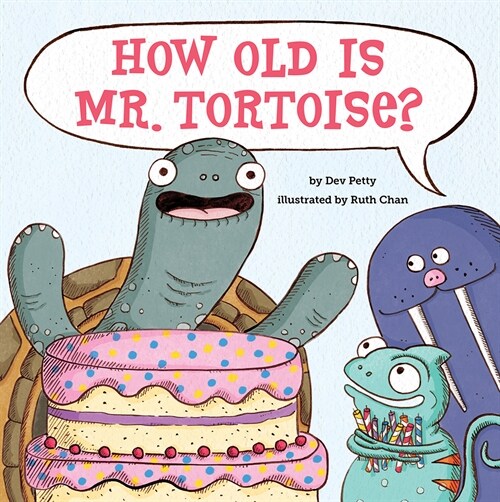 How Old Is Mr. Tortoise? (Hardcover)