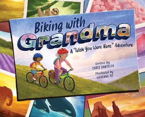Biking with Grandma: A Wish You Were Here Adventure (Hardcover)