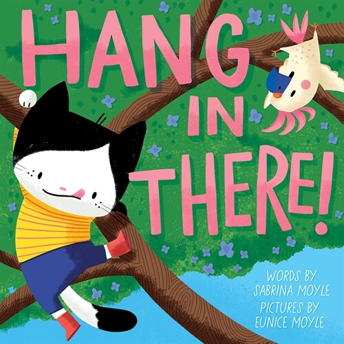 Hang in There! (a Hello!lucky Book) (Hardcover)