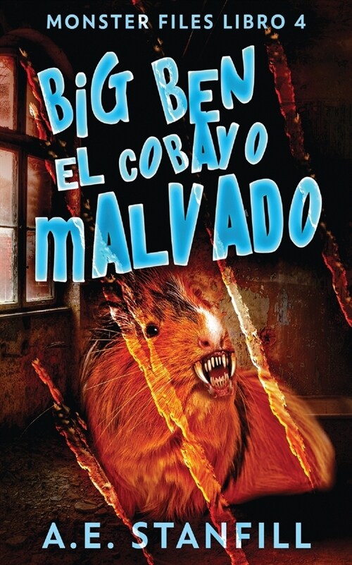 Big Ben, El Cobayo Malvado (Paperback, Edicion En Rust)