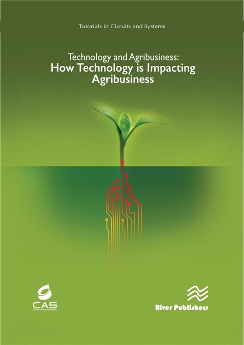 Technology and Agribusiness: How Technology Is Impacting Agribusiness (Hardcover)