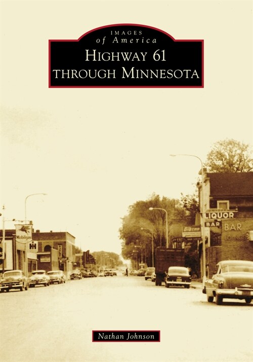 Highway 61 Through Minnesota (Paperback)