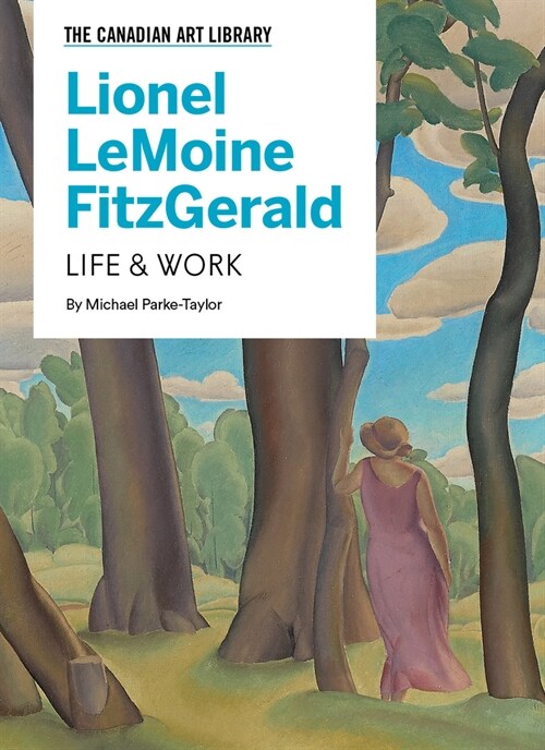 Lionel Lemoine Fitzgerald: Life & Work (Hardcover)