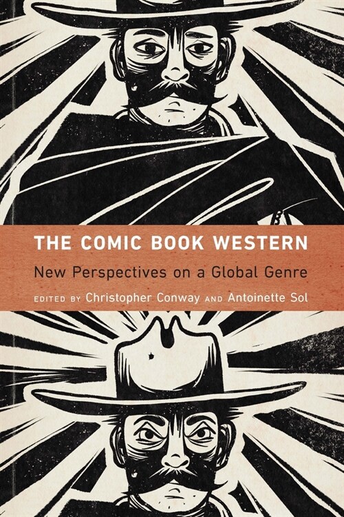The Comic Book Western: New Perspectives on a Global Genre (Hardcover)