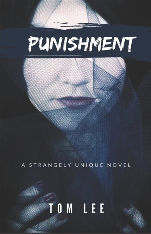 Punishment: A Fiction Novel by Tom Lee (Paperback)