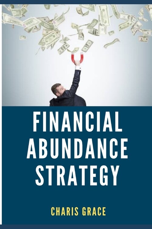 Financial Abundance Strategy (Paperback)