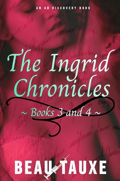 The Ingrid Chronicles - Books 3 and 4 (Paperback)