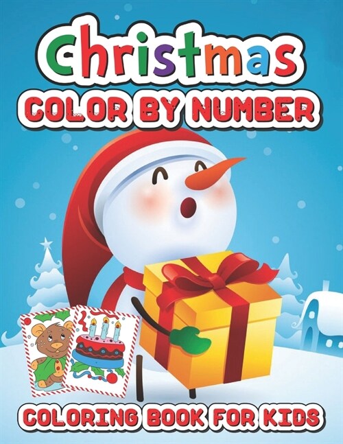 Christmas color by number coloring book for kids: Fun Coloring Activities with Santa Claus, Reindeer, Snowmen and Many More (Paperback)
