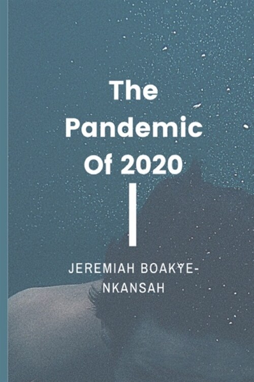 The Pandemic of 2020 (Paperback)