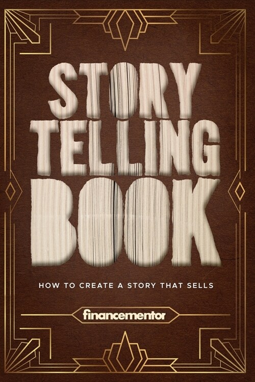 Storytelling book: How to create a story that sells (Paperback)