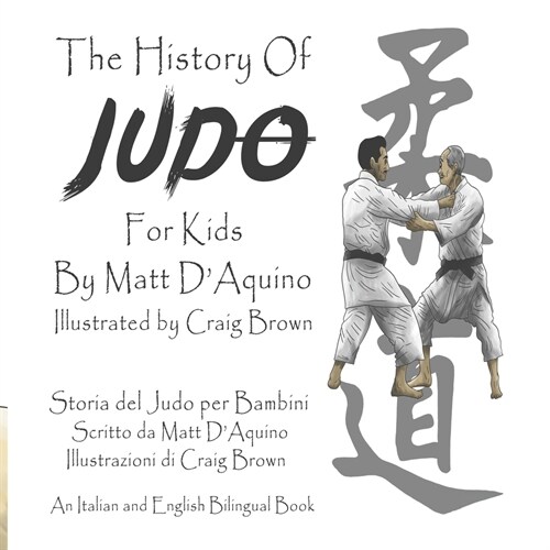 History of Judo For Kids (English Italian Bilingual book) (Paperback)