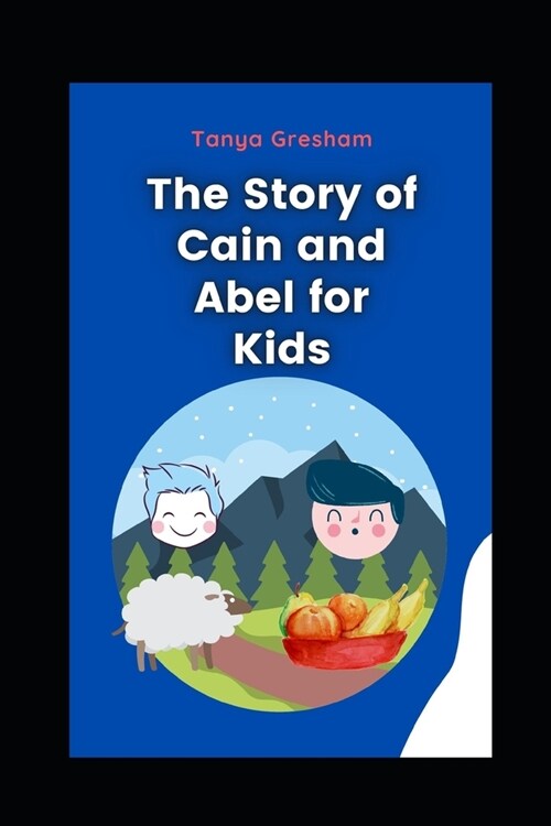 The Story of Cain & Abel: For Kids (Paperback)