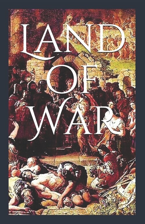 Land of War: The Story of Ireland, c. 1152-1399 (Paperback)