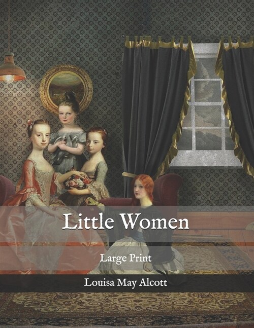 Little Women: Large Print (Paperback)