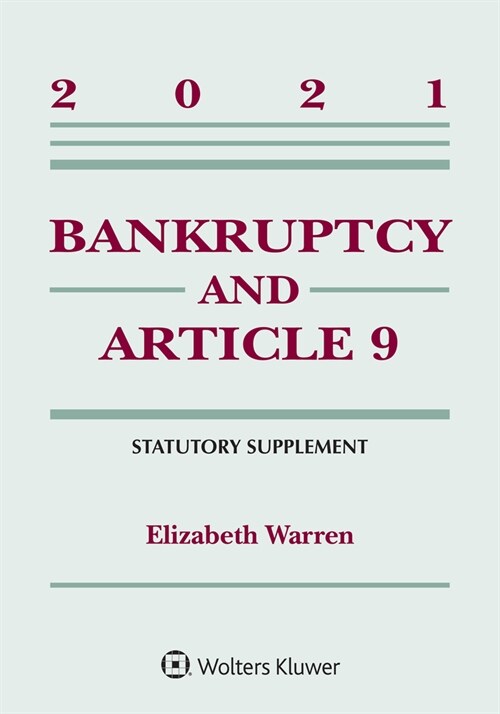 Bankruptcy & Article 9: 2021 Statutory Supplement (Paperback)