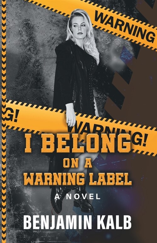 I Belong on a Warning Label (Paperback)