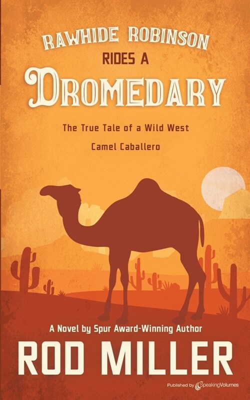 Rawhide Robinson Rides a Dromedary (Paperback)