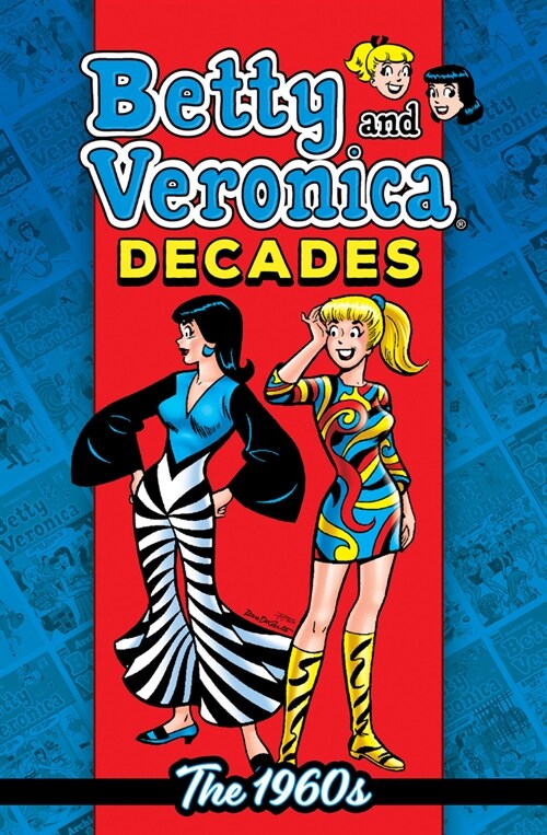 Betty & Veronica Decades: The 1960s (Paperback)