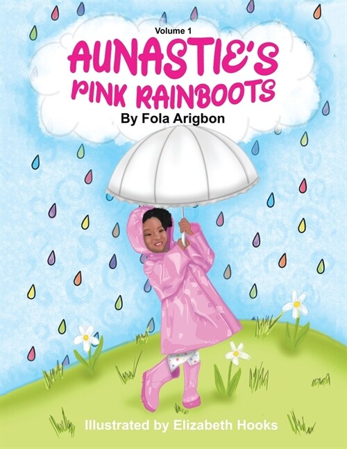 Aunasties Pink Rainboots: Volume 1 (Paperback)