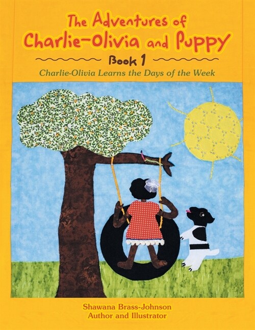 The Adventures of Charlie-Olivia and Puppy- Book 1: The Days of the Week (Paperback)