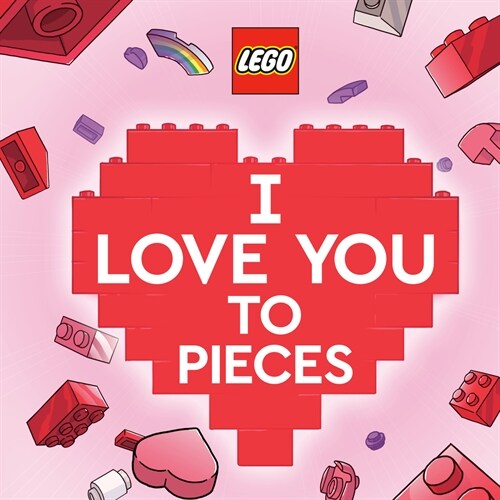 I Love You to Pieces (Lego) (Hardcover)