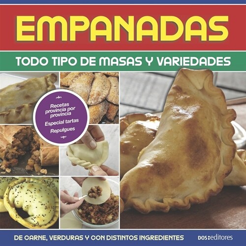 Empanadas: todo tipo de masas y variedades (Paperback)