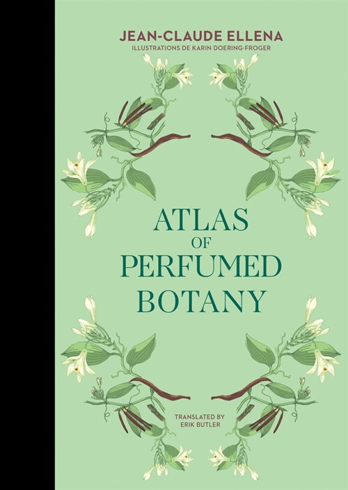 Atlas of Perfumed Botany (Hardcover)