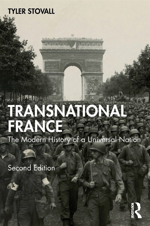 Transnational France : The Modern History of a Universal Nation (Paperback, 2 ed)