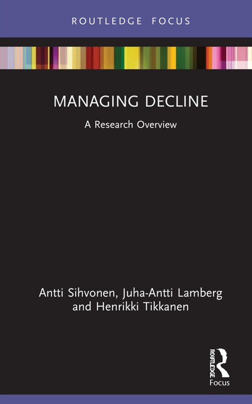 Managing Decline : A Research Overview (Hardcover)