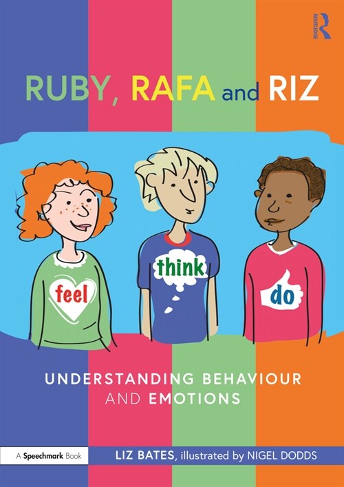 Ruby, Rafa and Riz: Understanding Behaviour and Emotions (Paperback)