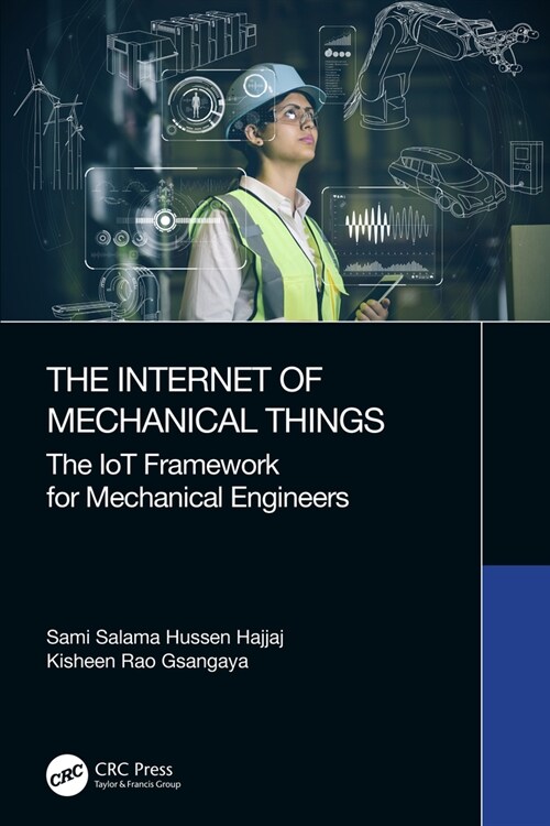 The Internet of Mechanical Things : The IoT Framework for Mechanical Engineers (Hardcover)