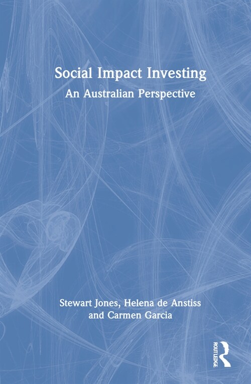 Social Impact Investing : An Australian Perspective (Hardcover)