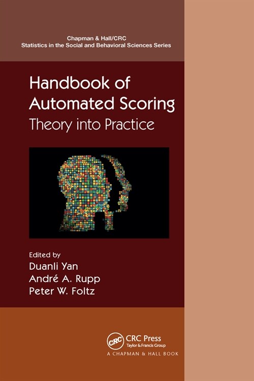 Handbook of Automated Scoring : Theory into Practice (Paperback)