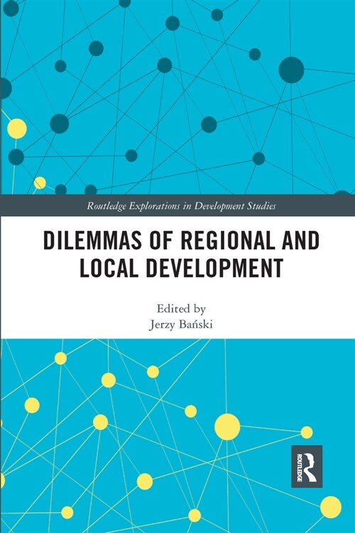 Dilemmas of Regional and Local Development (Paperback, 1)