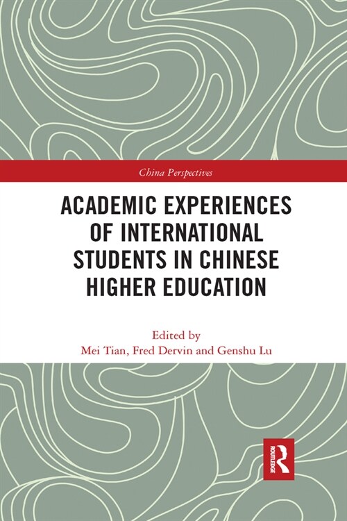 Academic Experiences of International Students in Chinese Higher Education (Paperback, 1)