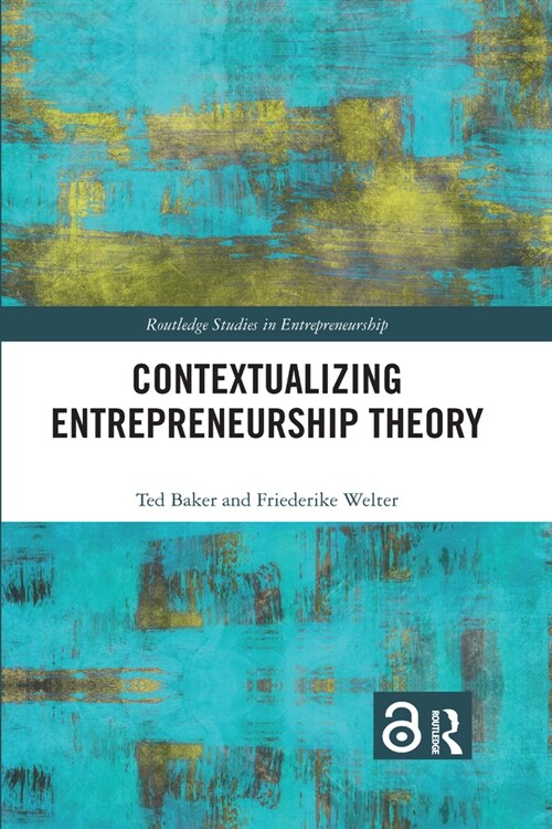 Contextualizing Entrepreneurship Theory (Paperback, 1)