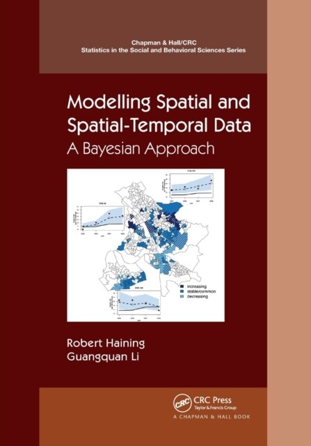 Modelling Spatial and Spatial-Temporal Data: A Bayesian Approach : A Bayesian Approach (Paperback)