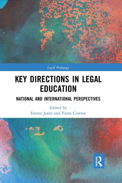 Key Directions in Legal Education : National and International Perspectives (Paperback)