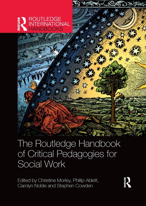 The Routledge Handbook of Critical Pedagogies for Social Work (Paperback, 1)
