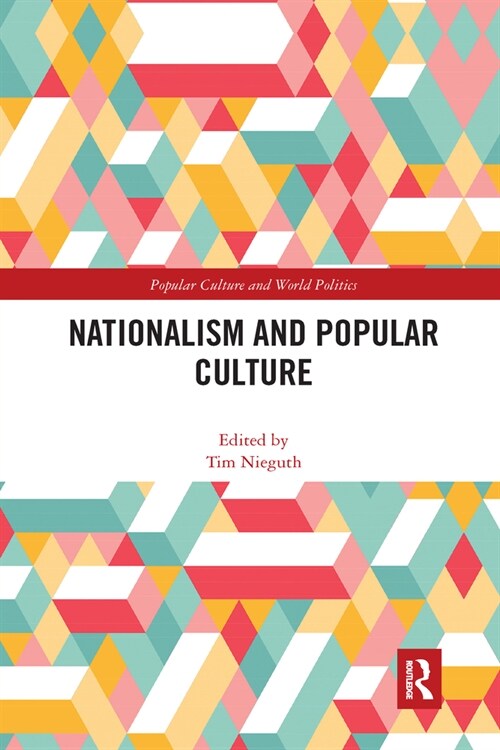 Nationalism and Popular Culture (Paperback, 1)