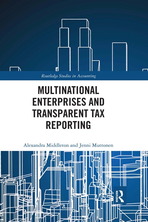 Multinational Enterprises and Transparent Tax Reporting (Paperback, 1)