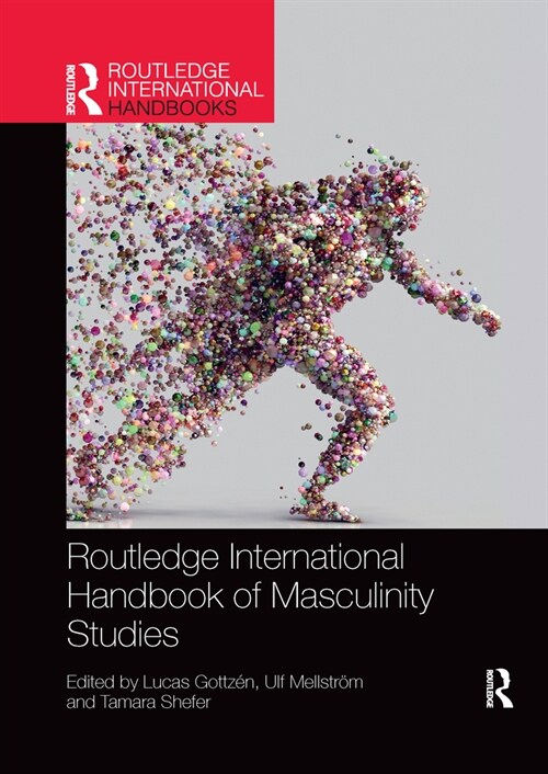 Routledge International Handbook of Masculinity Studies (Paperback, 1)