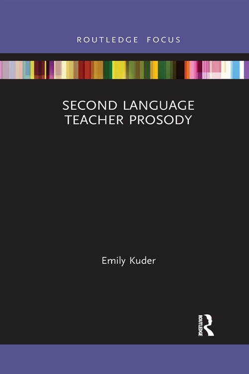 Second Language Teacher Prosody (Paperback, 1)