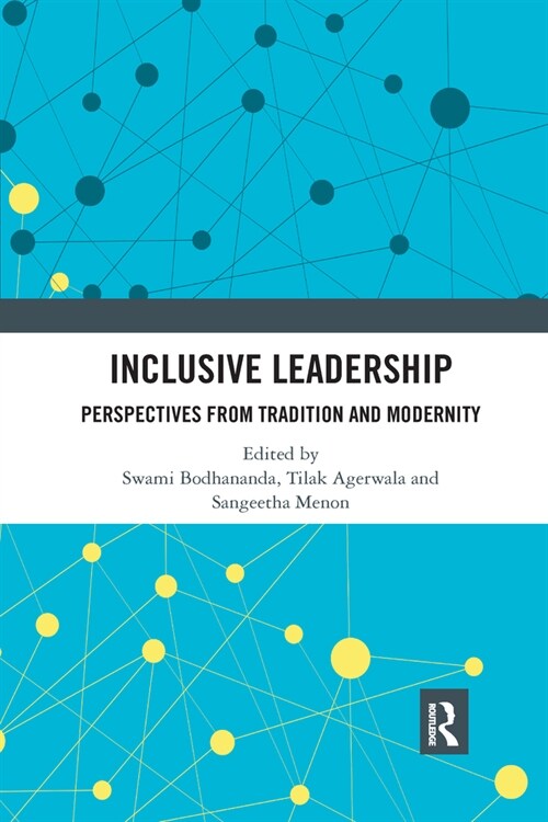 Inclusive Leadership : Perspectives from Tradition and Modernity (Paperback)